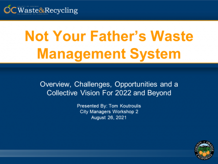 Not Your Father's Waste Management System